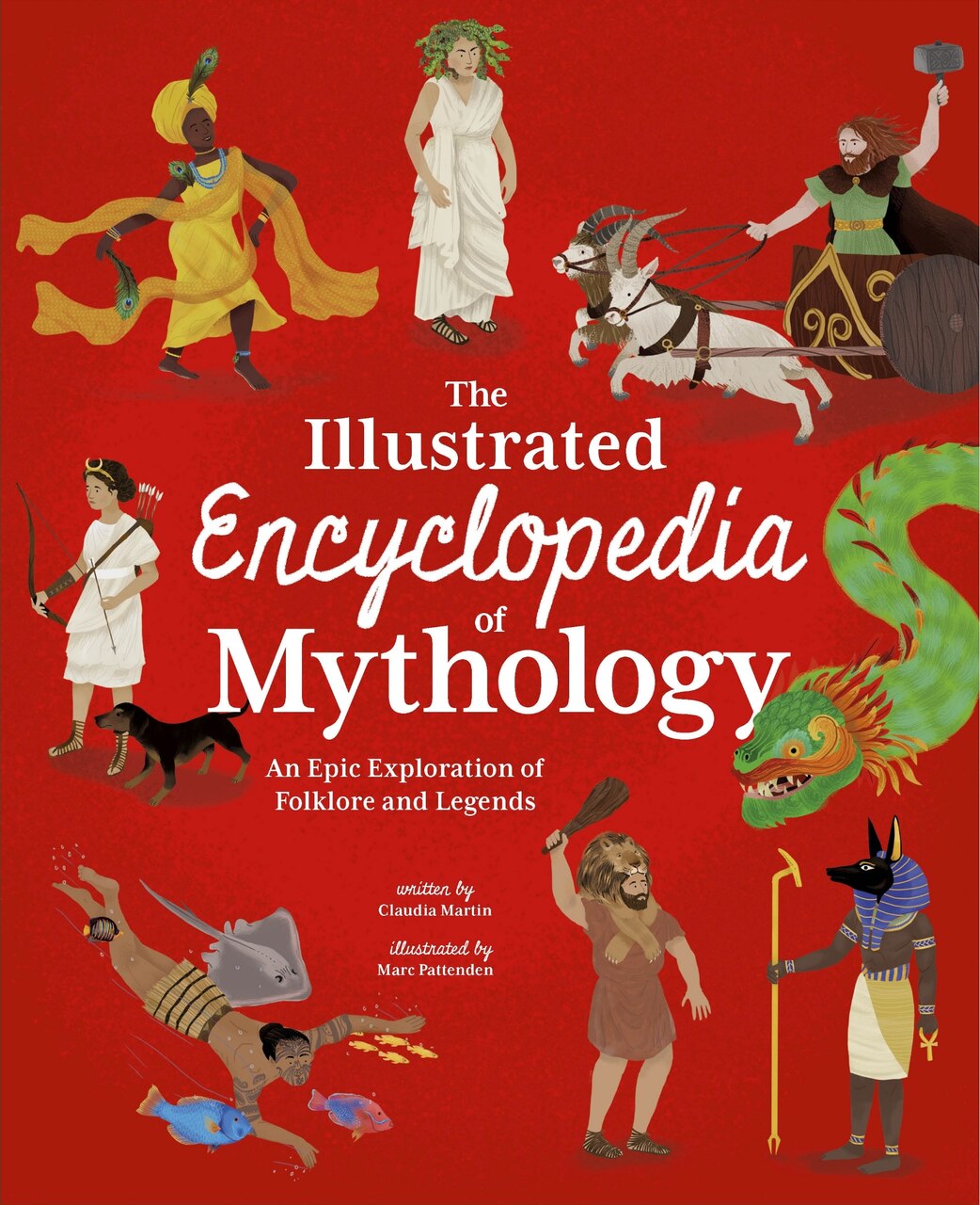The Illustrated Encyclopedia of Mythology by Martin, (Hardcover