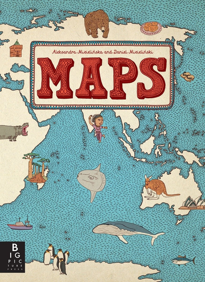 Maps by Aleksandra Mizielinska, (Picture Book) | Indigo