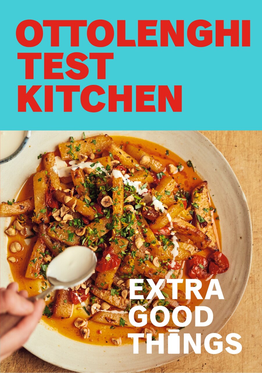 Ottolenghi Test Kitchen: Extra Good Things: Bold, vegetable