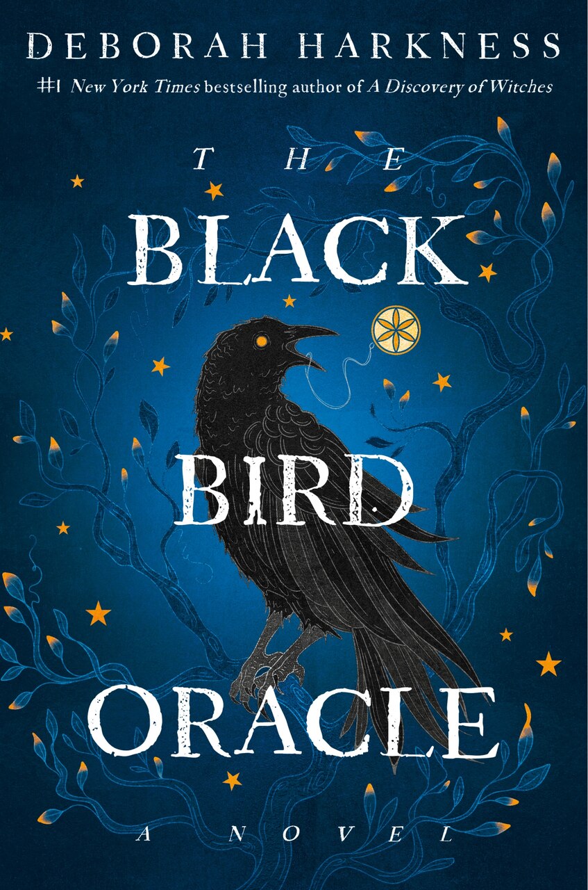 The Black Bird Oracle: A Novel by Deborah Harkness, (Paperback