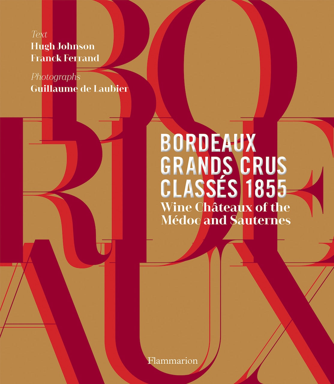 Bordeaux Grands Crus Classés 1855: Wine Châteaux Of The Médoc And