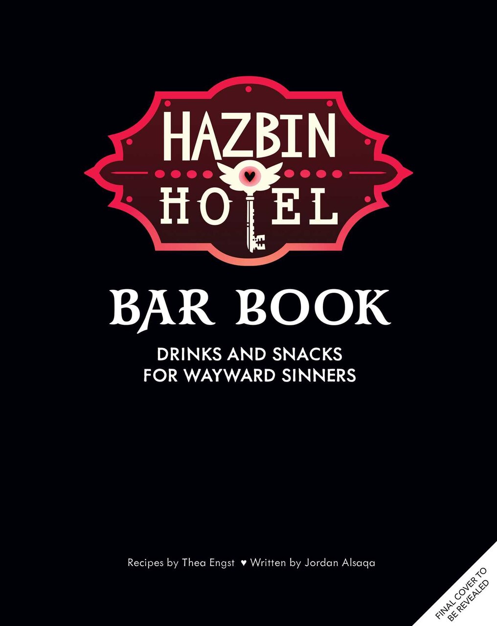 The Hazbin Hotel Bar Book: Drinks and Snacks for Wayward Sinners