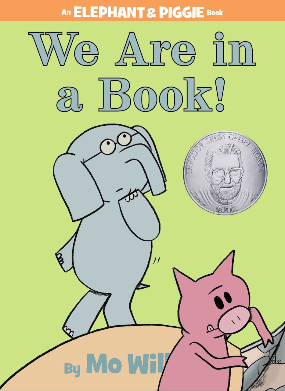 We Are in a Book!-An Elephant and Piggie Book by Mo Willems We Are in a Book!-An Elephant and Piggie Book by Mo Willems