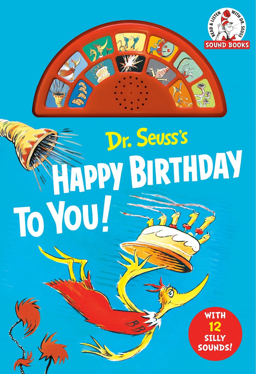 Dr. Seuss's Happy Birthday to You! with 12 Silly Sounds: An
