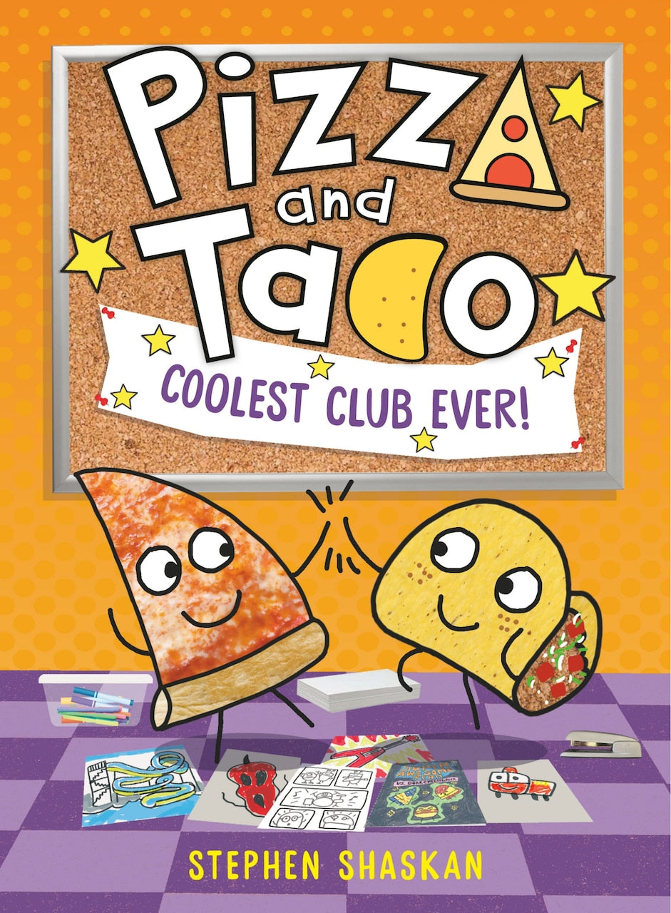 Pizza and Taco: Coolest Club Ever!: (A Graphic Novel) by Stephen