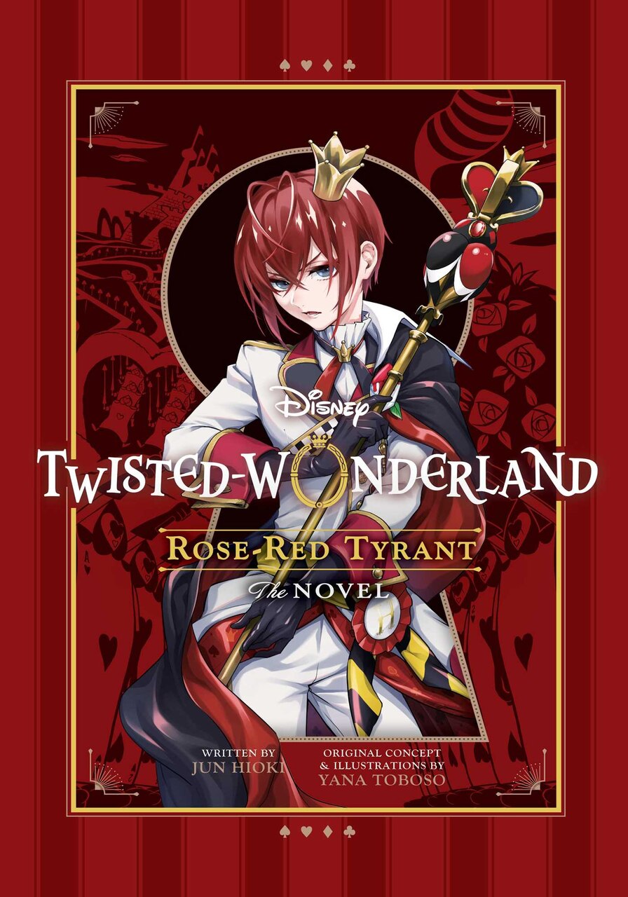 Disney Twisted-Wonderland: Rose-Red Tyrant: The Novel by Yana