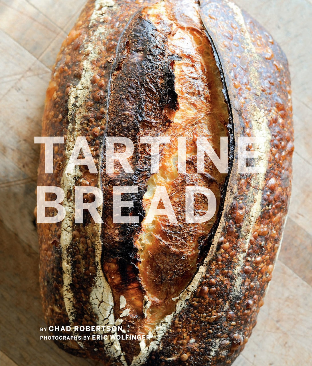 Tartine Bread by Chad Robertson, (Hardcover) | Indigo
