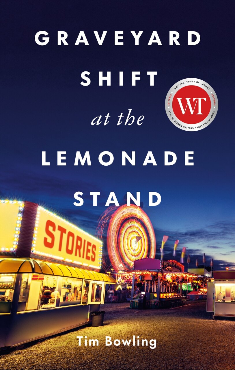 Graveyard Shift at the Lemonade Stand by Tim Bowling, (Paperback