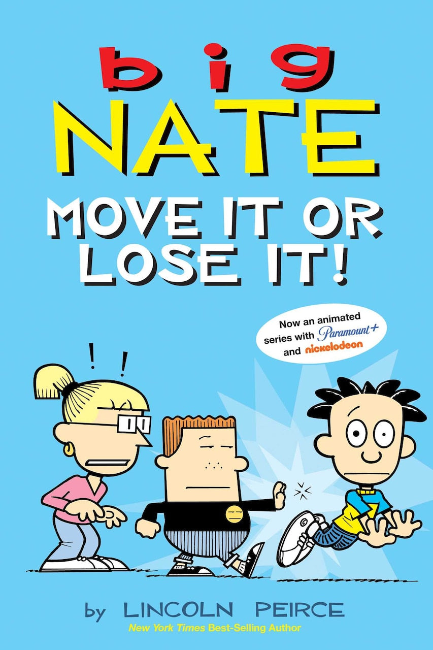 Big Nate: Move It or Lose It! by Lincoln Peirce, (Paperback) | Indigo
