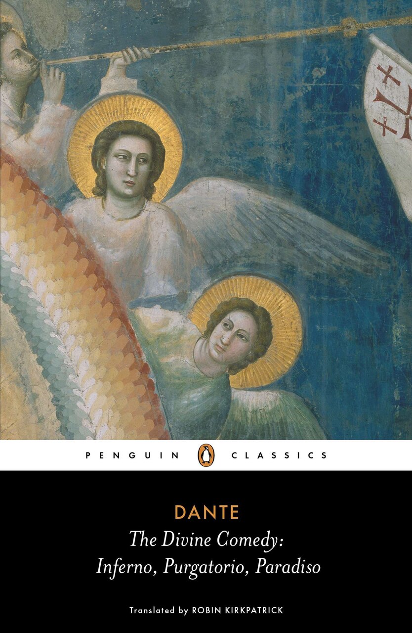 The Divine Comedy: Inferno, Purgatorio, Paradiso by Dante