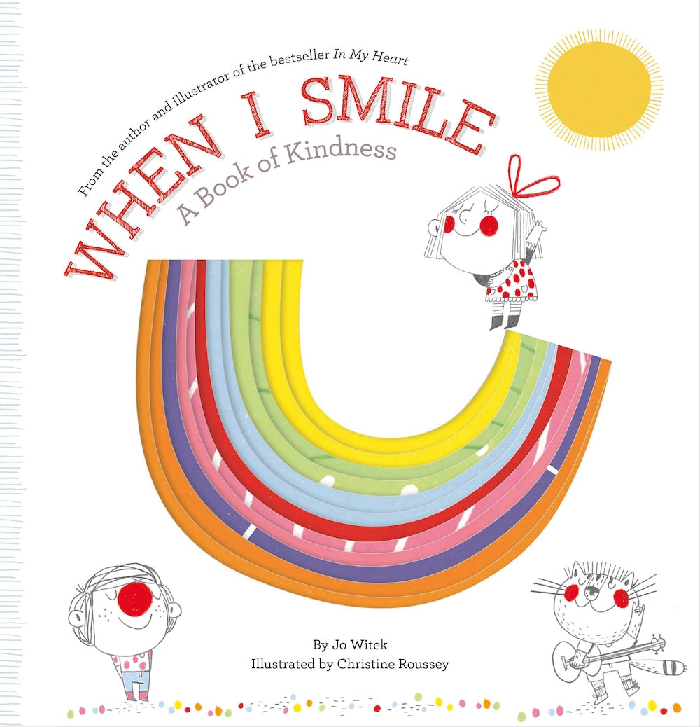 When I Smile: A Book of Kindness by Jo Witek, (Hardcover) | Indigo