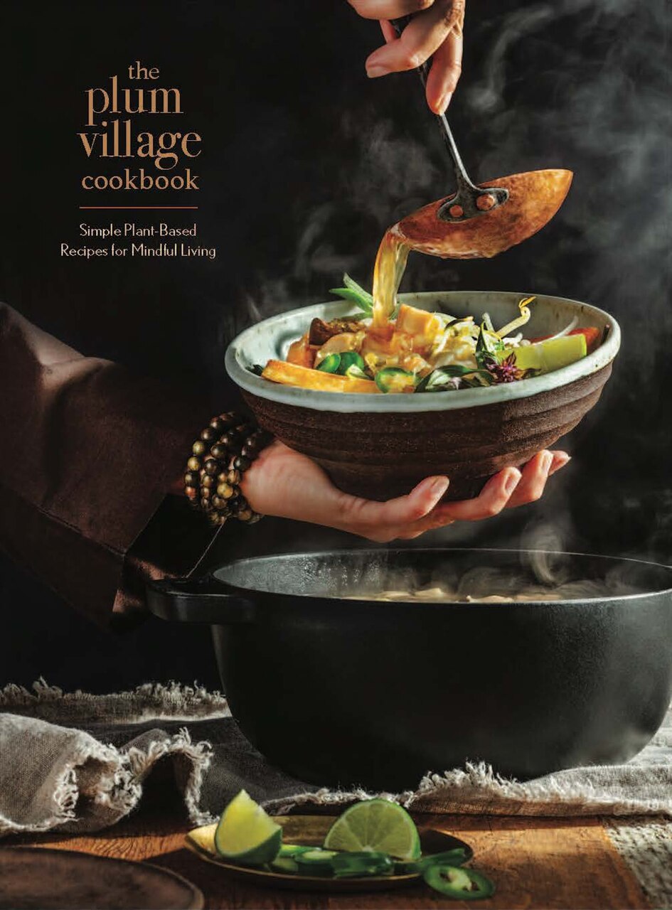 The Plum Village Cookbook: Simple Plant-Based Recipes for Mindful