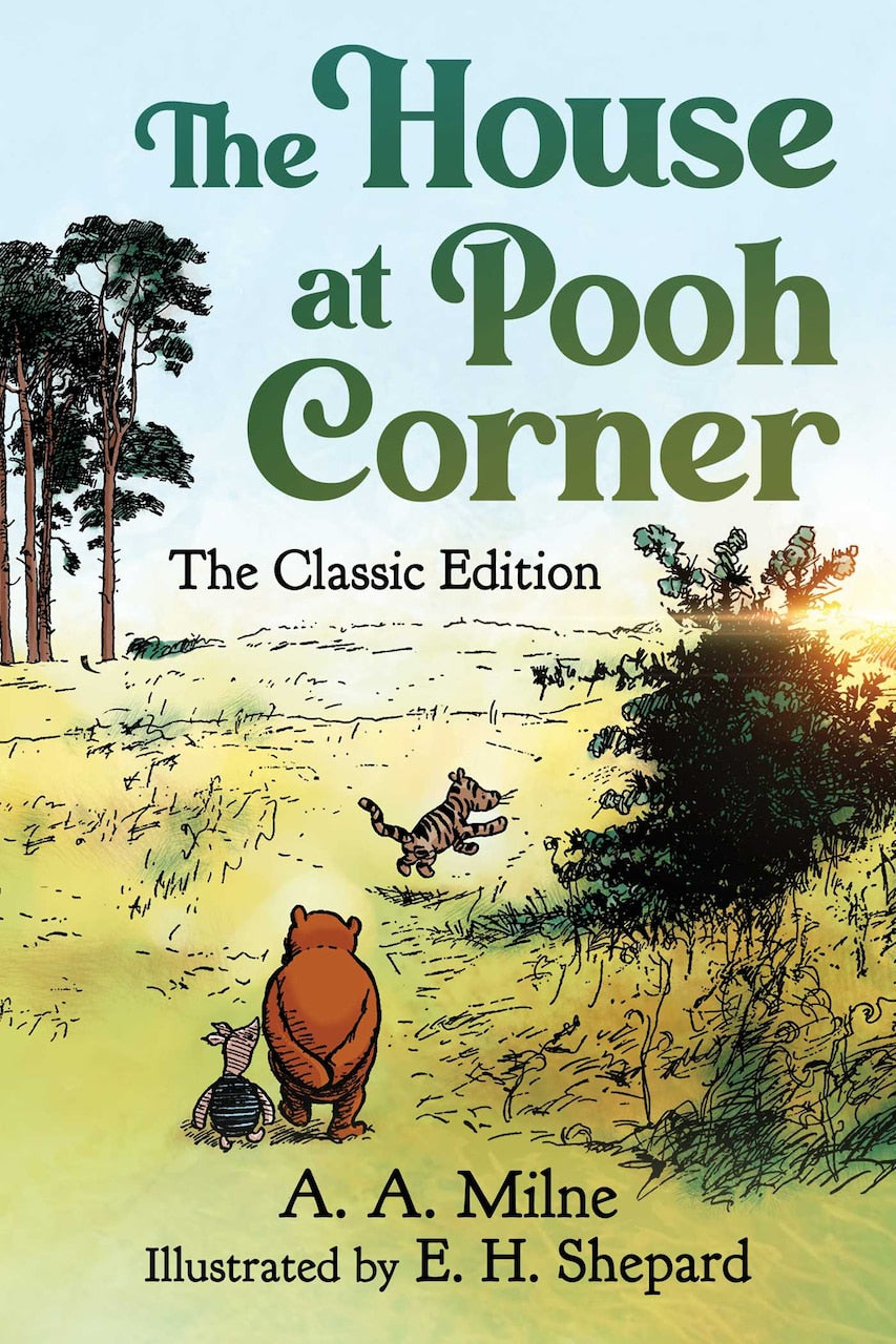 The House at Pooh Corner: The Classic Edition (Winnie the Pooh