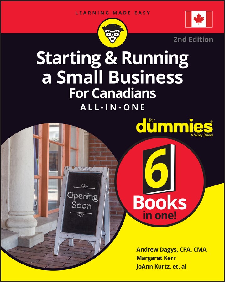 Starting & Running a Small Business For Canadians All-in-One For