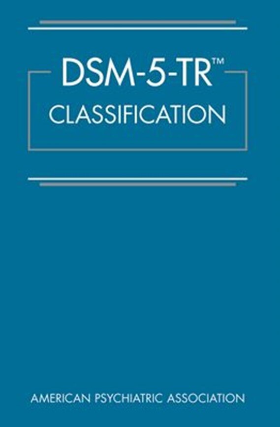 DSM-5-TR Classification by American American Psychiatric, (Spiral