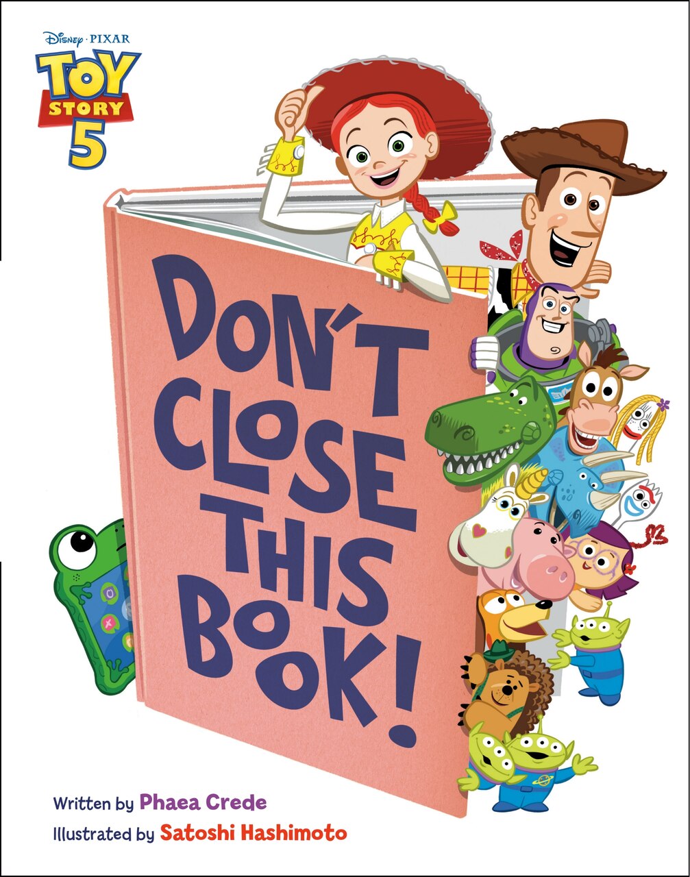 Don't Close This Book! (Disney/Pixar Toy Story 5) by Phaea Crede