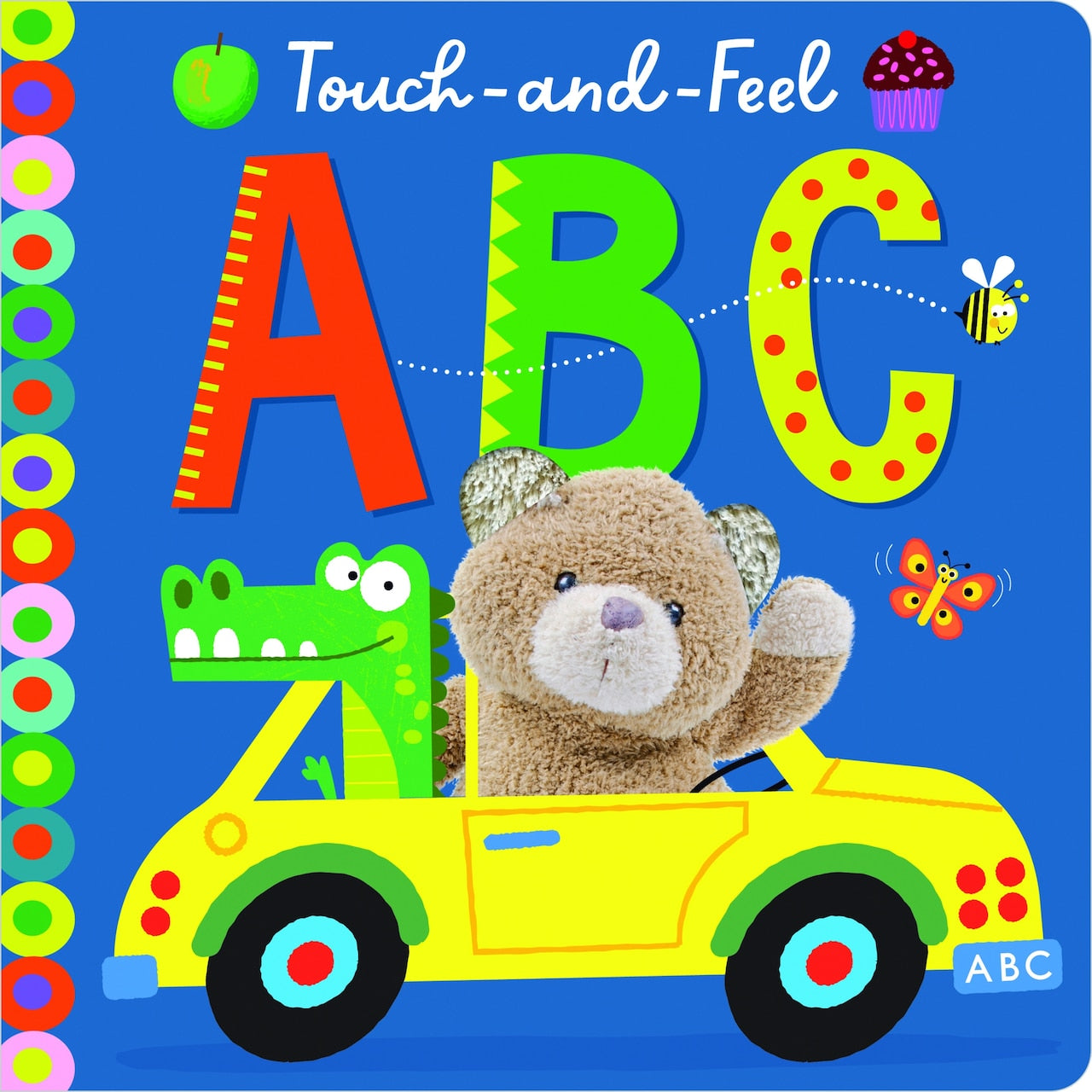 Alphabet Books Touch and Feel ABC by Gemma Dean, (Board Book) | Indigo