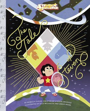 Steven Universe: The Tale of Steven: An Illustrated Adaptation of