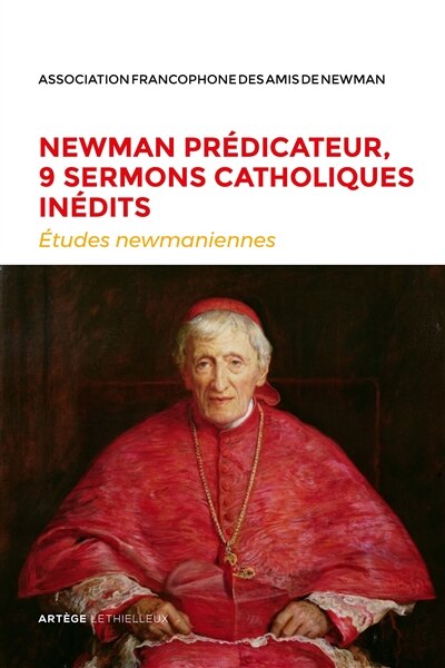 Etudes newmaniennes, n°34. Newman prédicateur, 9 sermons catholiques inédits - image 1