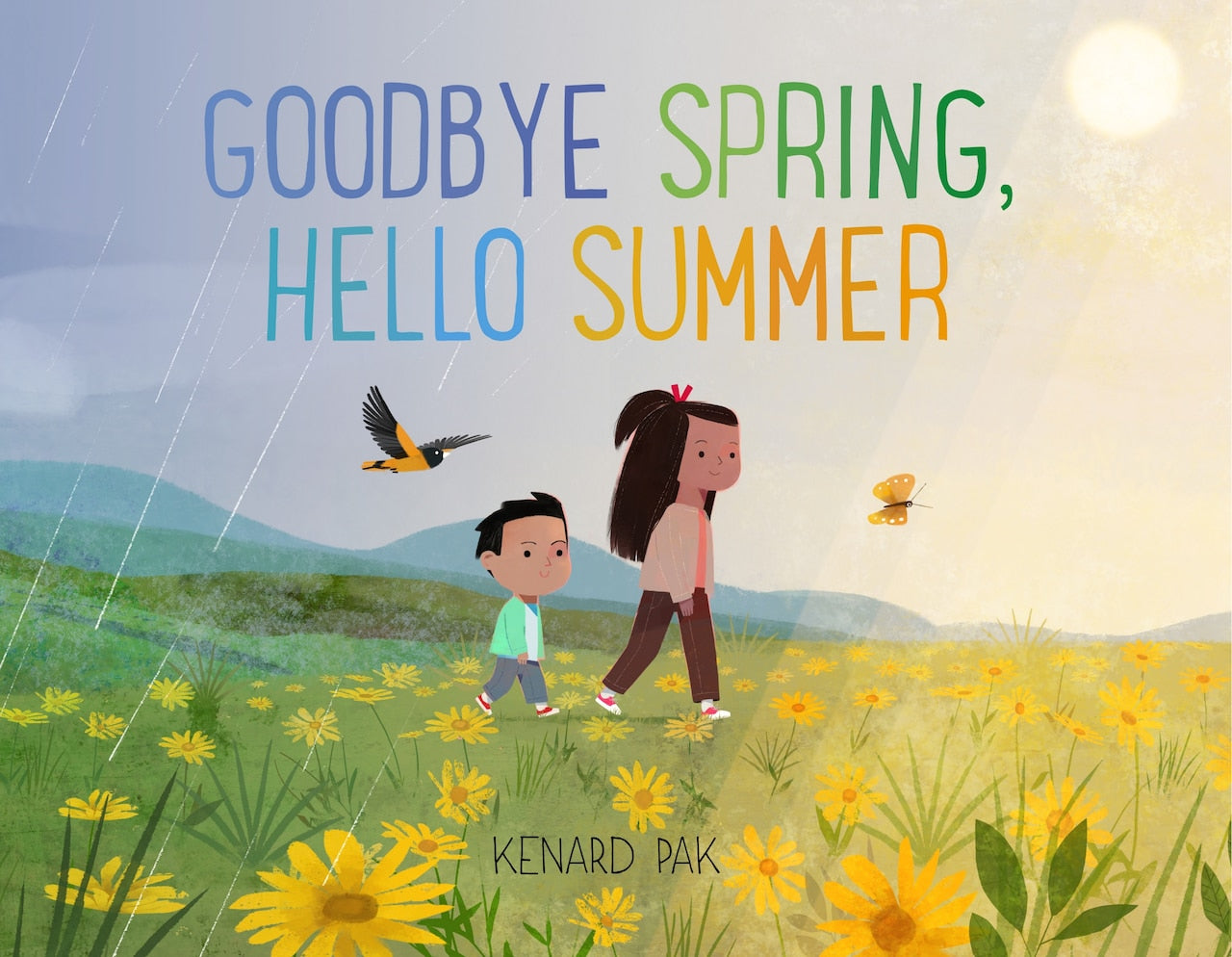 Goodbye Spring, Hello Summer by Kenard Pak, (Picture Book) | Indigo