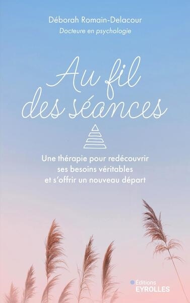 Au fil des séances: une thérapie pour redécouvrir ses besoins véritables et s'offrir un nouveau départ - image 1
