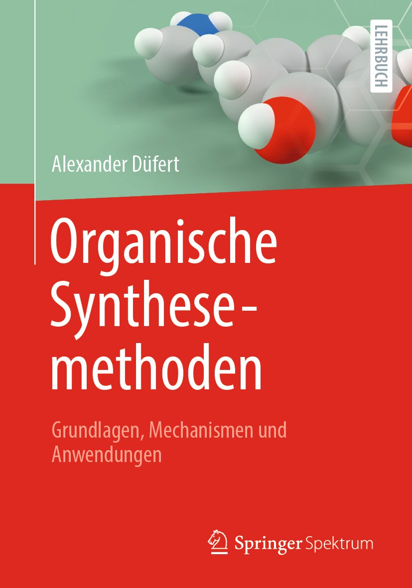 Organische Synthesemethoden: Grundlagen, Mechanismen Und Anwendungen - image 1