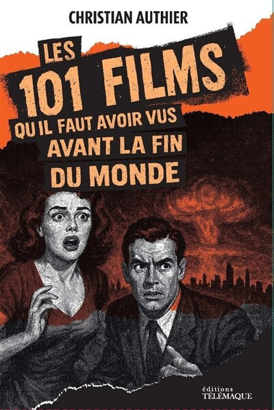 Les 101 films qu'il faut avoir vus avant la fin du monde - image 1