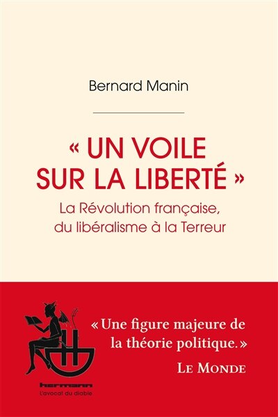 La Révolution française, du libéralisme à la Terreur : un voile sur la liberté: un voile sur la liberté - image 1