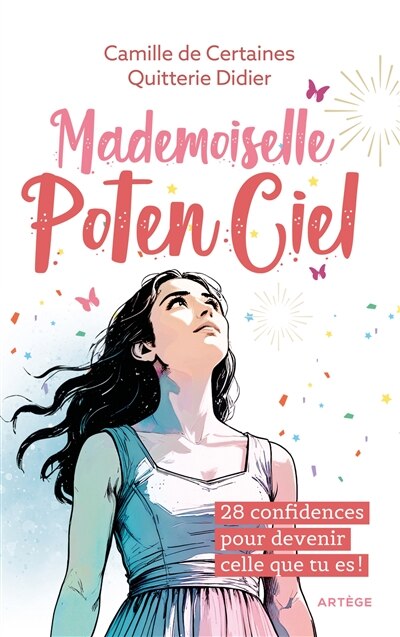 Mademoiselle potenciel: 28 confidences pour devenir celle que tu es ! - image 1