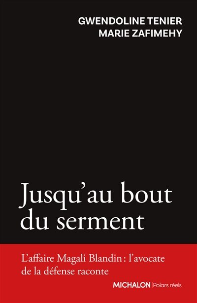 Jusqu'au bout du serment: l'affaire Magali Blandin - image 1