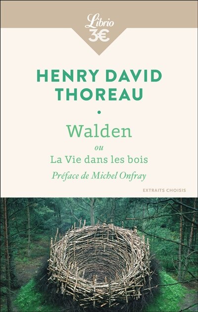 Walden ou La vie dans les bois: extraits choisis - image 1
