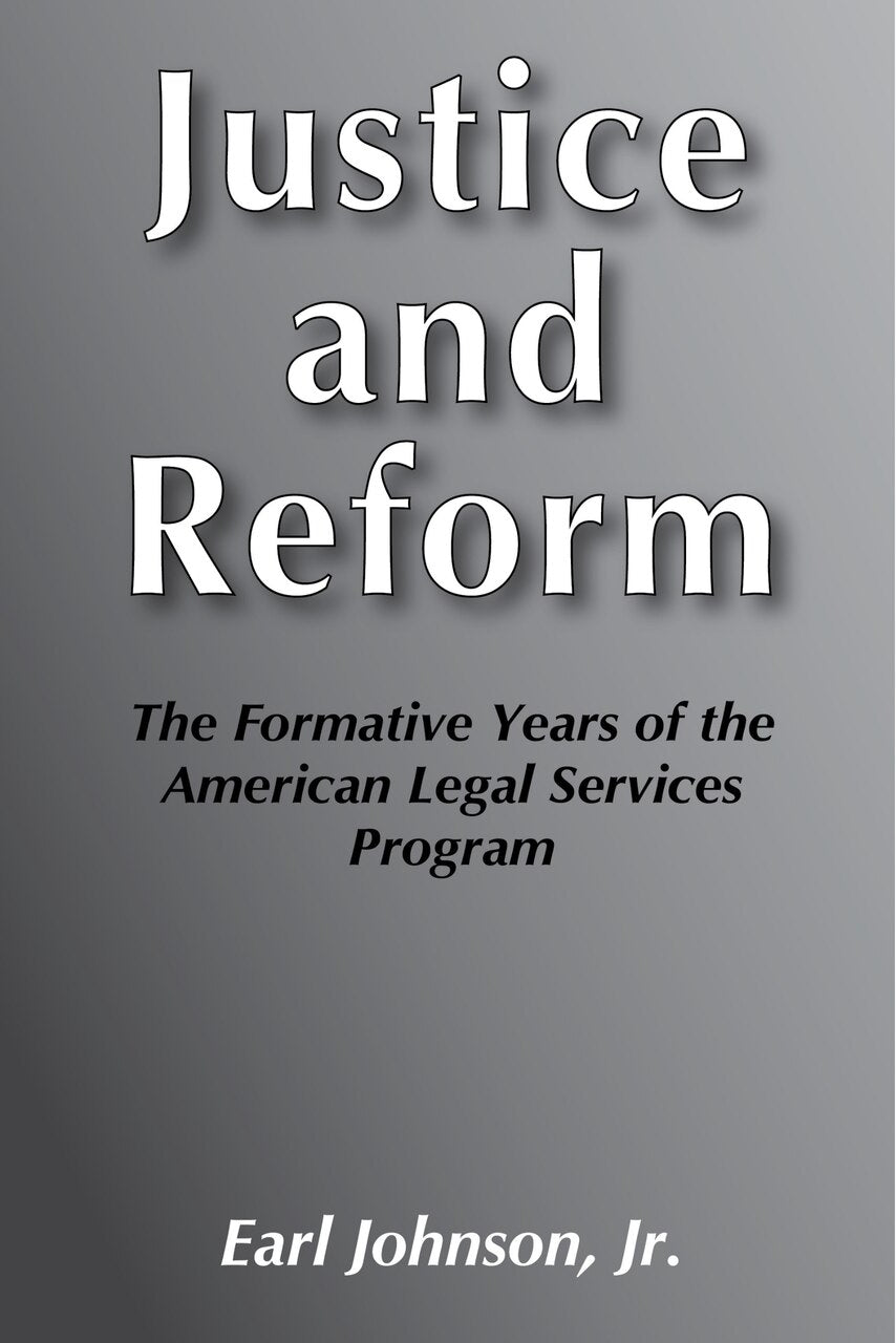 Justice and Reform: Formative Years Of The American Legal Service Programme - image 1