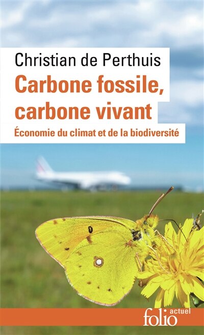 Carbone fossile, carbone vivant: économie du climat et de la biodiversité - image 1