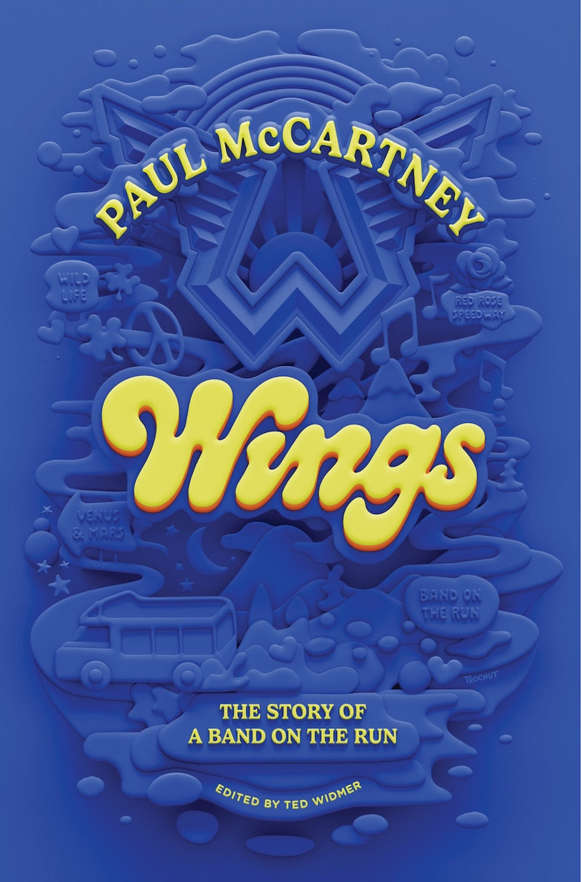 Wings: The Story of a Band on the Run by Paul Mccartney
