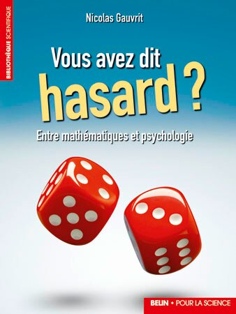 Vous avez dit hasard ?: entre mathématiques et psychologie - image 1
