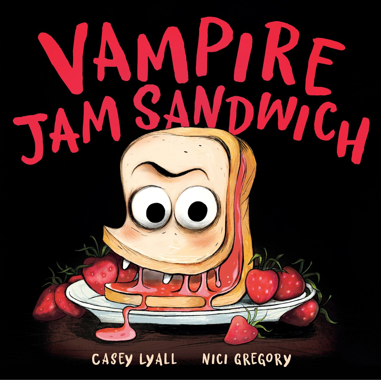 Vampire Jam Sandwich by Casey Lyall, (Hardcover) | Indigo