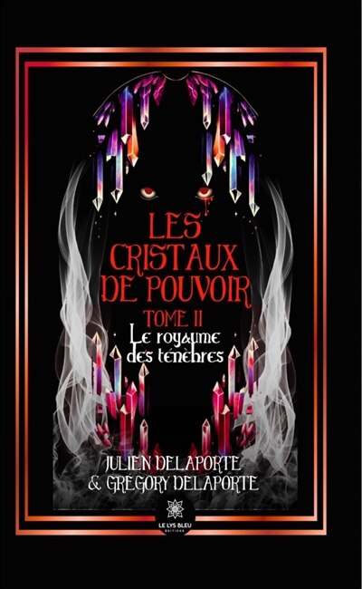 Les cristaux de pouvoir: Tome II - image 1