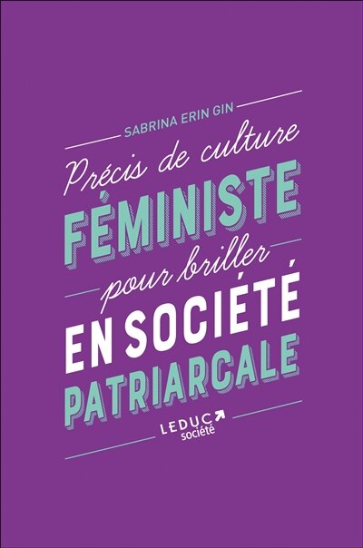 Petit précis de culture féministe pour briller en société patriarcale - image 1