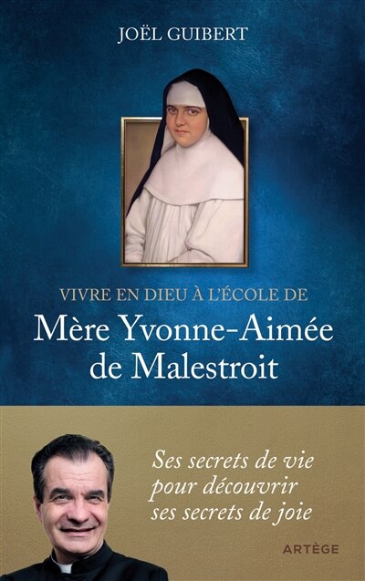 Vivre en Dieu à l'école de mère Yvonne-Aimée de Malestroit - image 1
