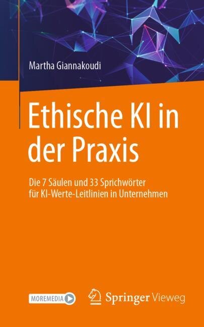 Ethische KI in der Praxis. Die 7 Saulen und 33 Sprichworter fur KI-Werte-Leitlinien in Unternehmen - image 1