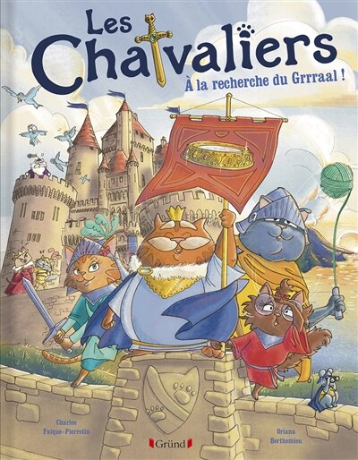 Les Chatvaliers : À la recherche du Grrraal – Album jeunesse – dès 4 ans - image 1