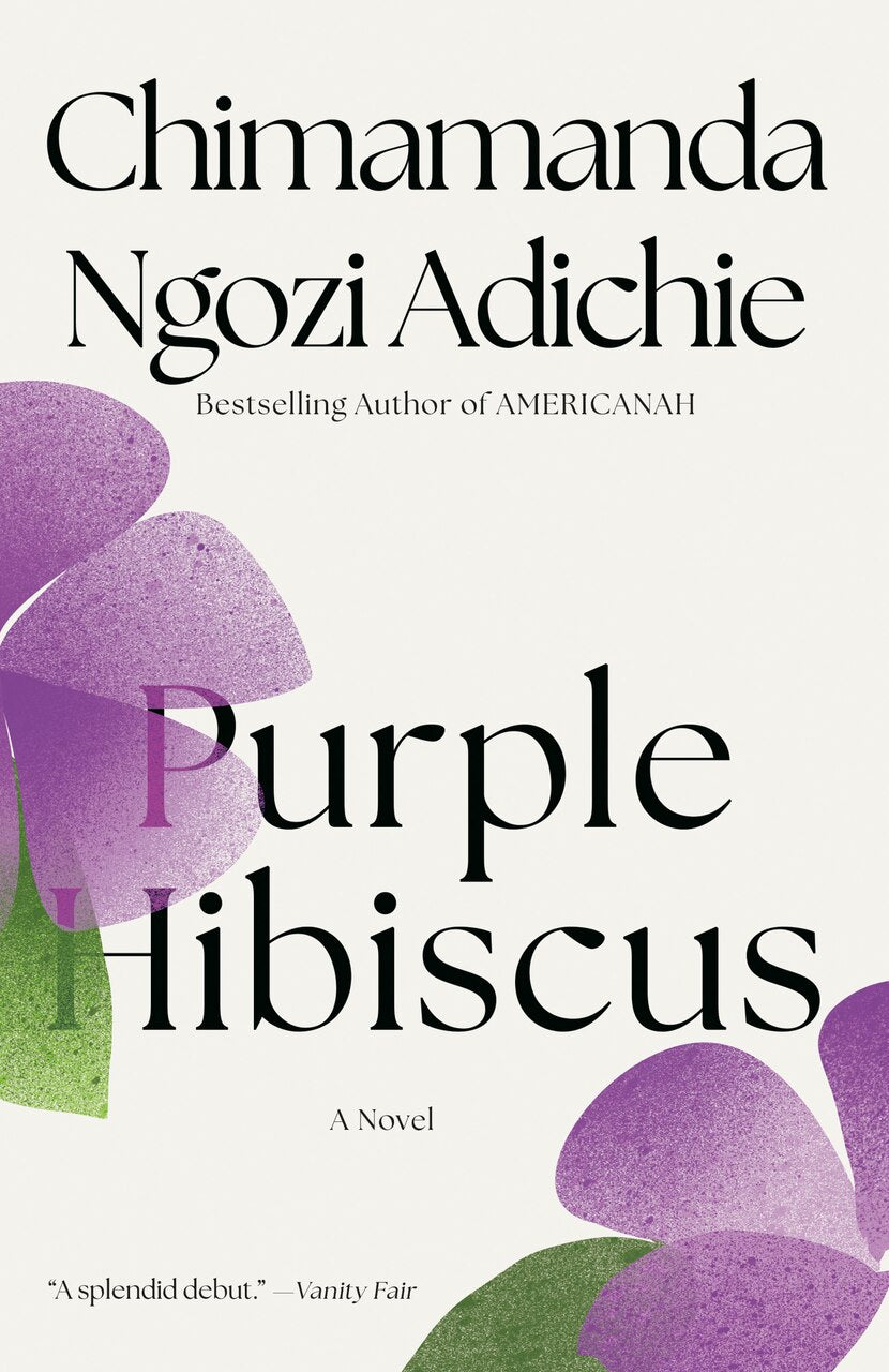 Purple Hibiscus by Chimamanda Ngozi Adichie, (Paperback) | Indigo