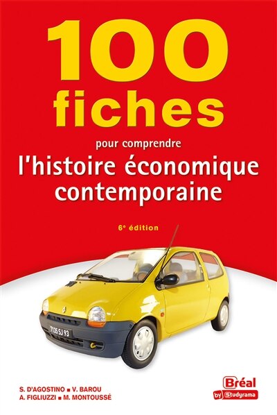 100 fiches pour comprendre l'histoire économique contemporaine - image 1