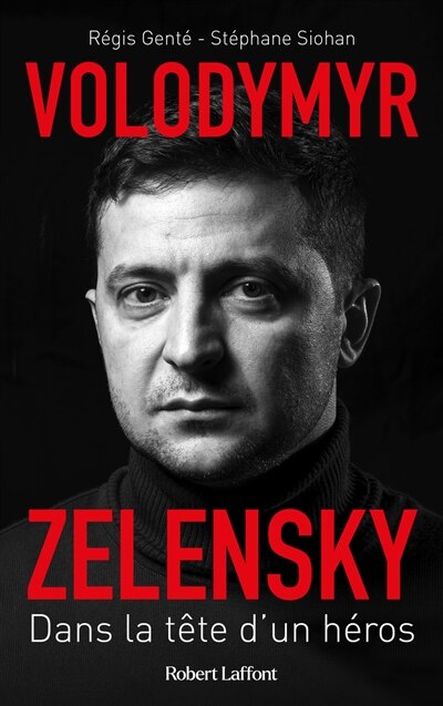 Volodymyr Zelensky: dans la tête d'un héros - image 1