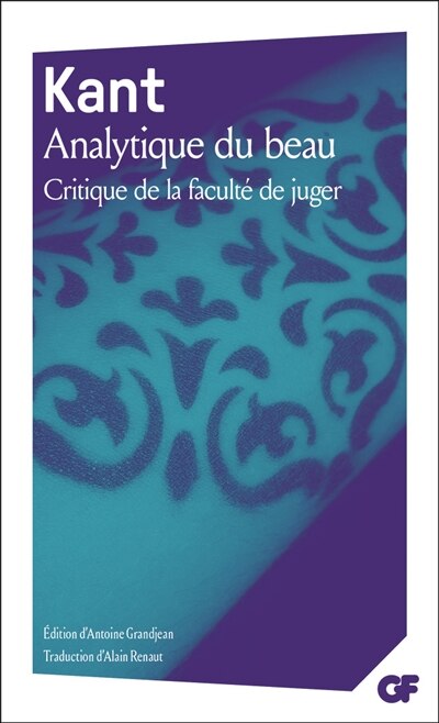 Critique de la faculté de juger: première section, Analytique de la faculté de juger esthétique - image 1