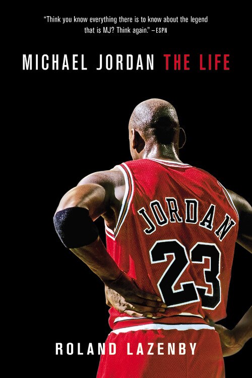 Michael Jordan  本 Michael Jordan: The Life by Roland Lazenby, (Paperback) | Indigo