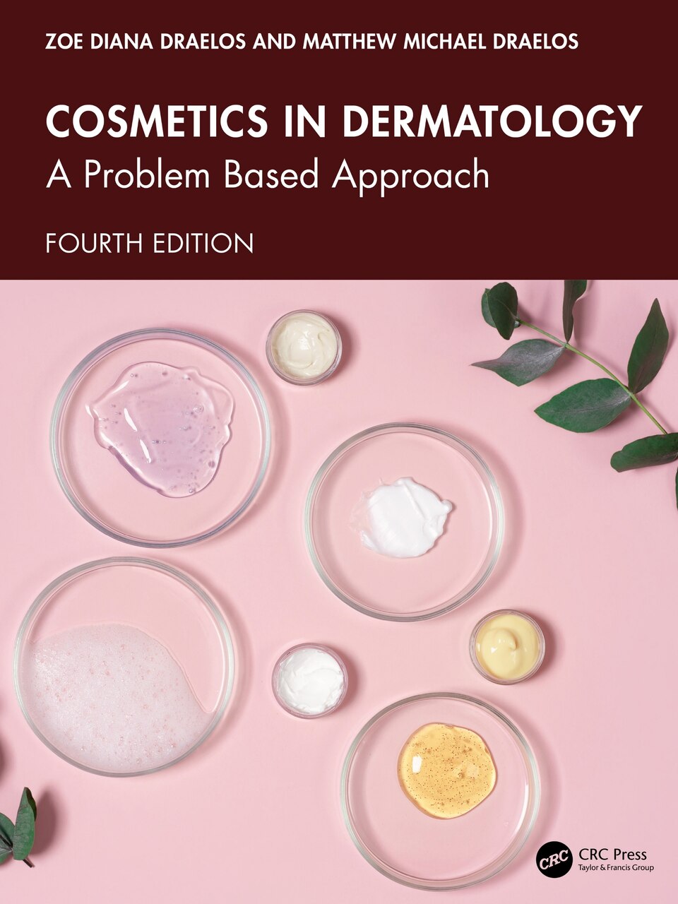 Cosmetics in Dermatology: A Problem-Based Approach - image 1