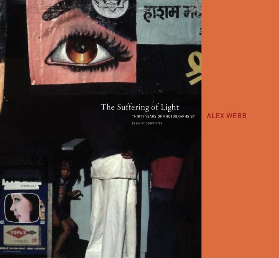 ★ The Suffering of Light アレックスウェブ 写真集 Alex Webb: The Suffering Of Light (Hardcover) | Indigo
