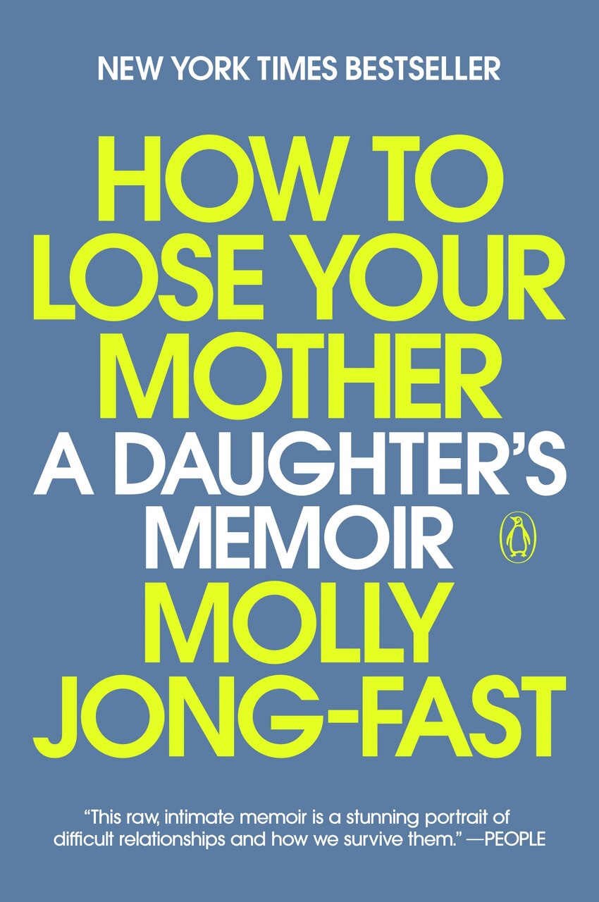 How to Lose Your Mother: A Daughter's Memoir - image 1