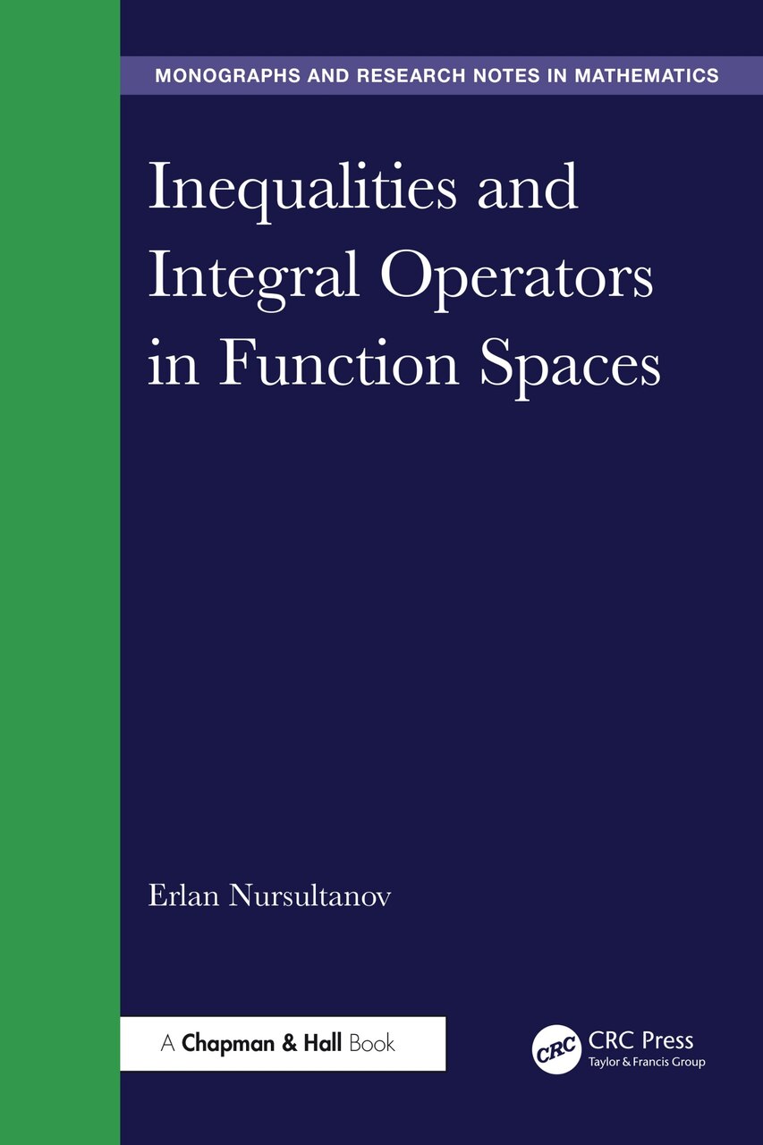 Inequalities and Integral Operators in Function Spaces - image 1